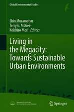 Living in the Megacity: Towards Sustainable Urban Environments