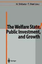 The Welfare State, Public Investment, and Growth: Selected Papers from the 53rd Congress of the International Institute of Public Finance