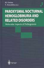 Paroxysmal Nocturnal Hemoglobinuria and Related Disorders: Molecular Aspects of Pathogenesis