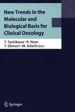 New Trends in the Molecular and Biological Basis for Clinical Oncology