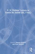 F. V. Dickins' Letters to Ernest M. Satow (ES, 1-vol.)