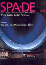 Spa-de 6: Space & Design: International Review of Interior Design