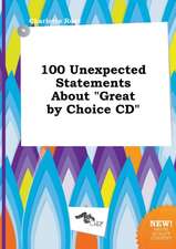 100 Unexpected Statements about Great by Choice CD