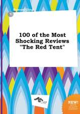 100 of the Most Shocking Reviews the Red Tent