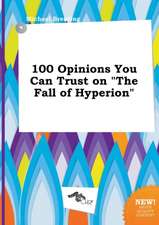 100 Opinions You Can Trust on the Fall of Hyperion