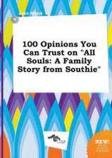 100 Opinions You Can Trust on All Souls: A Family Story from Southie