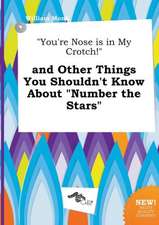 You're Nose Is in My Crotch! and Other Things You Shouldn't Know about Number the Stars