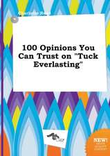 100 Opinions You Can Trust on Tuck Everlasting