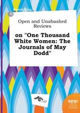 Open and Unabashed Reviews on One Thousand White Women: The Journals of May Dodd