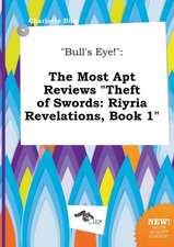 Bull's Eye!: The Most Apt Reviews Theft of Swords: Riyria Revelations, Book 1