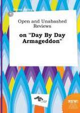 Open and Unabashed Reviews on Day by Day Armageddon