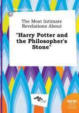 The Most Intimate Revelations about Harry Potter and the Philosopher's Stone