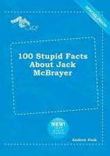 100 Stupid Facts about Jack McBrayer