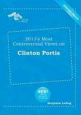 2013's Most Controversial Views on Clinton Portis