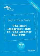 Need to Know Basis: The Most Important Info on the Monster Ball Tour