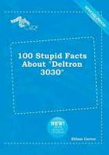 100 Stupid Facts about Deltron 3030