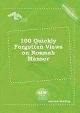 100 Quickly Forgotten Views on Rosmah Mansor