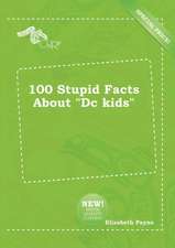 100 Stupid Facts about DC Kids