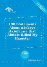 100 Statements about Adebayo Akinfenwa That Almost Killed My Hamster