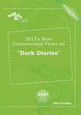 2013's Most Controversial Views on Dork Diaries