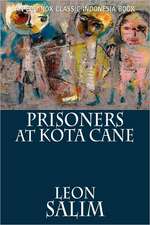 Prisoners at Kota Cane