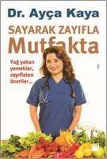 Sayarak Zayifla Mutfakta