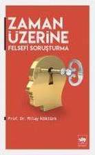 Zaman Üzerine Felsefi Sorusturma