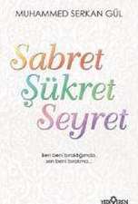 Sabret Sükret Seyret