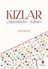 Kizlar Aramizda Kalsin