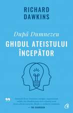 După Dumnezeu: Ghidul ateistului începător