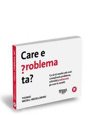 Care e problema ta?