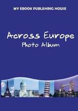 Across Europe - Photo Album