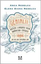 Genialii: Antipa, I. Hașdeu, Vuia, Brâncuși, Enescu. 1886 – Un an din copilăria lor