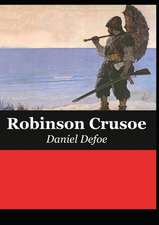 The Life and Adventures of Robinson Crusoe