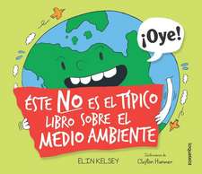 Este No Es El Tipico Libro Sobre El Medio Ambiente