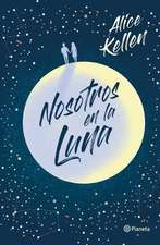 Nosotros En La Luna (Edición Especial Tapa Dura)