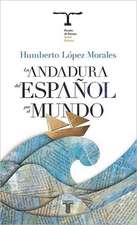 La andadura del español por el mundo