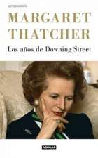 Margaret Thatcher Los Anos De Downing Street