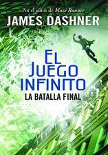 La batalla final (El juego infinito 3) / The Game of Lives (The Mortality Doctrine, Book Three)