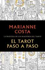 El Tarot Paso a Paso / The Tarot Step by Step. the Master of Tarot Teachers