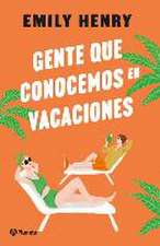 Gente Que Conocemos En Vacaciones / People We Meet on Vacation (Spanish Edition)