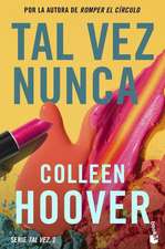 Tal Vez Nunca / Maybe Not (Spanish Edition)