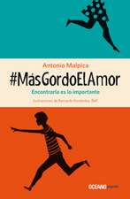 #Másgordoelamor