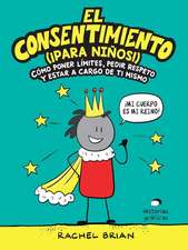 El Consentimiento (¡Para Niños!)