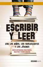 Escribir y Leer Con Los Ninos, Los Adolescentes y Los Jovenes