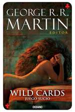 Wild Cards 5: Juego Sucio