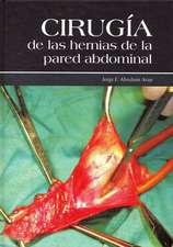 Cirugia de Las Hernias de La Pared Abdominal