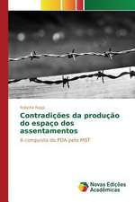 Contradicoes Da Producao Do Espaco DOS Assentamentos: Diego Rivera E Octavio Paz