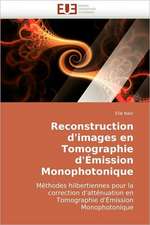 Reconstruction D'Images En Tomographie D'Emission Monophotonique