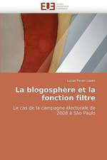 La Blogosphere Et La Fonction Filtre